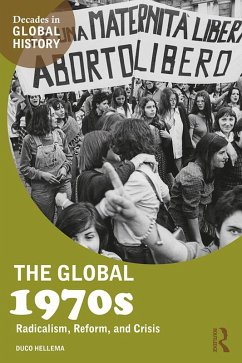 The Global 1970s (eBook, ePUB) - Hellema, Duco