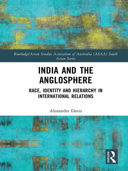 India and the Anglosphere (eBook, PDF) India and the Anglosphere (eBook, PDF)