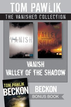 The Vanished Collection: Vanish / Valley of the Shadow (eBook, ePUB) - Pawlik, Tom
