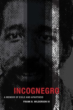 Incognegro (eBook, PDF) - Frank B. Wilderson III, Wilderson III