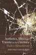 Aesthetics, Ethics and Trauma in the... - Bild 1