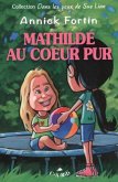 Mathilde au coeur pur (eBook, PDF)