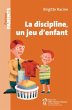 La discipline, un jeu d'enfant (eBook,... - Bild 1