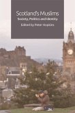 Scotland's Muslims (eBook, ePUB) Scotland's Muslims (eBook, ePUB)
