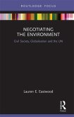 Negotiating the Environment (eBook, ePUB)