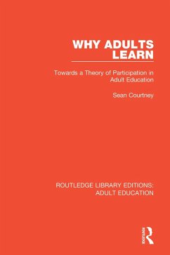 Why Adults Learn (eBook, PDF) - Courtney, Sean