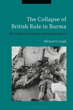 The Collapse of British Rule in Burma (eBook, ePUB) - Leigh, Michael D.