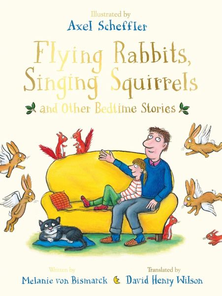 Flying Rabbits, Singing Squirrels and Other Bedtime Stories (eBook, ePUB) Flying Rabbits, Singing Squirrels and Other Bedtime Stories (eBook, ePUB)