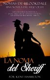 La novia del Sheriff (Una historia romántica en el Viejo Oeste (Spanish Edition), #1) (eBook, ePUB)
