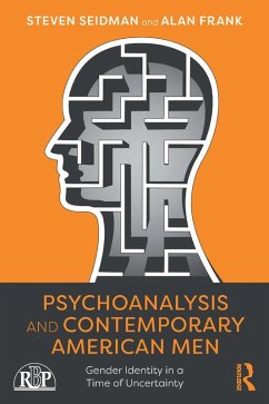 Psychoanalysis and Contemporary American Men (eBook, ePUB)