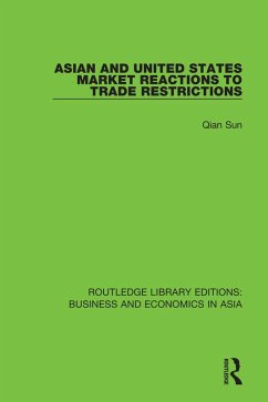 Asian and United States Market Reactions to Trade Restrictions (eBook, PDF) - Sun, Qian