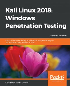Kali Linux 2018: Windows Penetration Testing (eBook, ePUB) - Halton, Wolf; Weaver, Bo