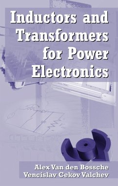 Inductors and Transformers for Power Electronics (eBook, PDF) - Valchev, Vencislav Cekov; Bossche, Alex van den