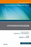 Hypoparathyroidism, An Issue of Endocrinology and Metabolism Clinics of North America (eBook, ePUB)