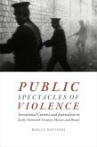 Public Spectacles of Violence (eBook, PDF)