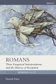 Romans: Three Exegetical Interpretations and the History of Reception (eBook, PDF)
