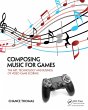 Composing Music for Games (eBook, ePUB) - Bild 1