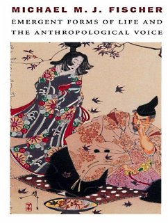 Emergent Forms of Life and the Anthropological Voice (eBook, PDF) Cover Emergent Forms of Life and the Anthropological Voice (eBook, PDF)