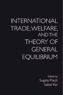 International Trade, Welfare, and the Theory of General Equilibrium (eBook, PDF)