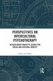 Perspectives on Intercultural Psychotherapy (eBook, PDF)