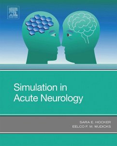 Simulation in Acute Neurology (eBook, ePUB) - Hocker M. D, Sara E.; Wijdicks M. D