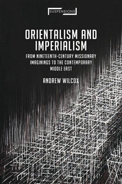 Orientalism and Imperialism (eBook, PDF) Orientalism and Imperialism (eBook, PDF)