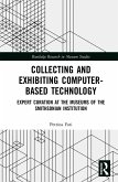 Collecting and Exhibiting Computer-Based Technology (eBook, ePUB)