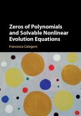 Zeros of Polynomials and Solvable Nonlinear Evolution Equations (eBook, PDF) Zeros of Polynomials and Solvable Nonlinear Evolution Equations (eBook, PDF)