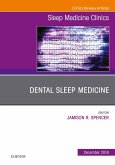 Dental Sleep Medicine, An Issue of Sleep Medicine Clinics E-Book (eBook, ePUB)