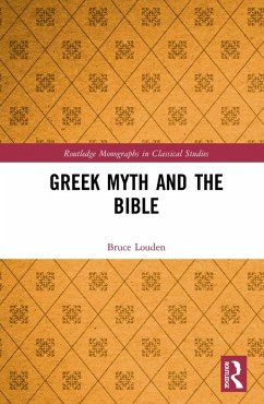 Greek Myth and the Bible (eBook, PDF) - Louden, Bruce