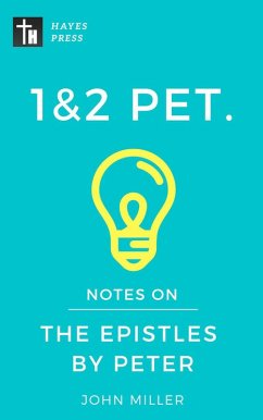 Notes on the Epistles by Peter (New Testament Bible Commentary Series) (eBook, ePUB) - Miller, John