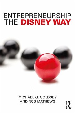 Entrepreneurship the Disney Way (eBook, ePUB) - Goldsby, Michael; Mathews, Rob