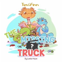 Tim and Finn the Dragon Twins: The Missing Truck (Bedtime children's books for kids, early readers) (eBook, ePUB) - Hope, Leela