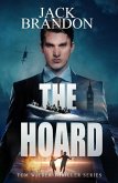 The Hoard (The Tom Wilder Thriller Series, #5) (eBook, ePUB) The Hoard (The Tom Wilder Thriller Series, #5) (eBook, ePUB)