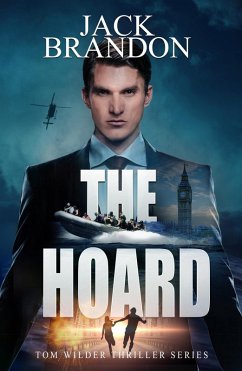 Cover The Hoard (The Tom Wilder Thriller Series, #5) (eBook, ePUB)