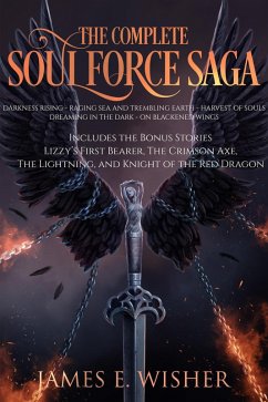 The Complete Soul Force Saga (eBook, ePUB) - Wisher, James E.