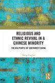 Religious and Ethnic Revival in a Chinese Minority (eBook, ePUB)