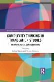 Complexity Thinking in Translation Studies (eBook, ePUB)