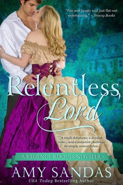 Relentless Lord (Regency Rogues, #4) (eBook, ePUB) - Sandas, Amy