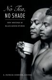 No Tea, No Shade (eBook, PDF)