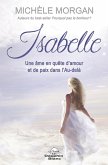 Isabelle: Une ame en quete d'amour et de paix dans l'Au-dela (eBook, ePUB)