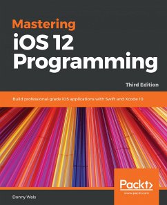 Mastering iOS 12 Programming (eBook, ePUB) - Wals, Donny