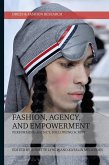 Fashion, Agency, and Empowerment (eBook, ePUB)