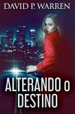 Alterando o Destino (eBook, ePUB)