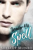 Under His Spell (eBook, ePUB)