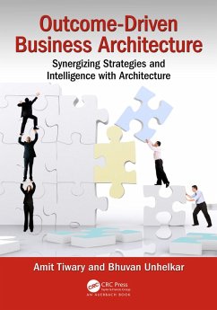 Outcome-Driven Business Architecture (eBook, ePUB) - Tiwary, Amit; Unhelkar, Bhuvan