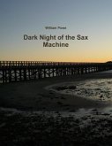 Dark Night of the Sax Machine