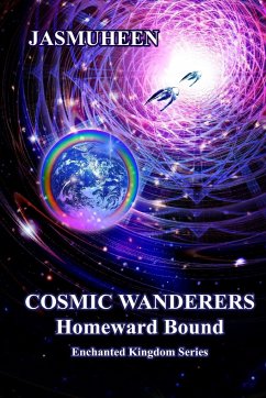 Cosmic Wanderers - Homeward Bound - Jasmuheen