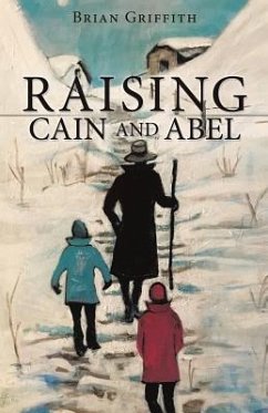 Raising Cain and Abel - Griffith, Brian
