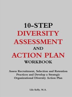 10-Step Diversity Assessment and Action Plan Workbook - Kelly, Lila